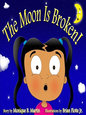 cover image of The Moon is Broken!